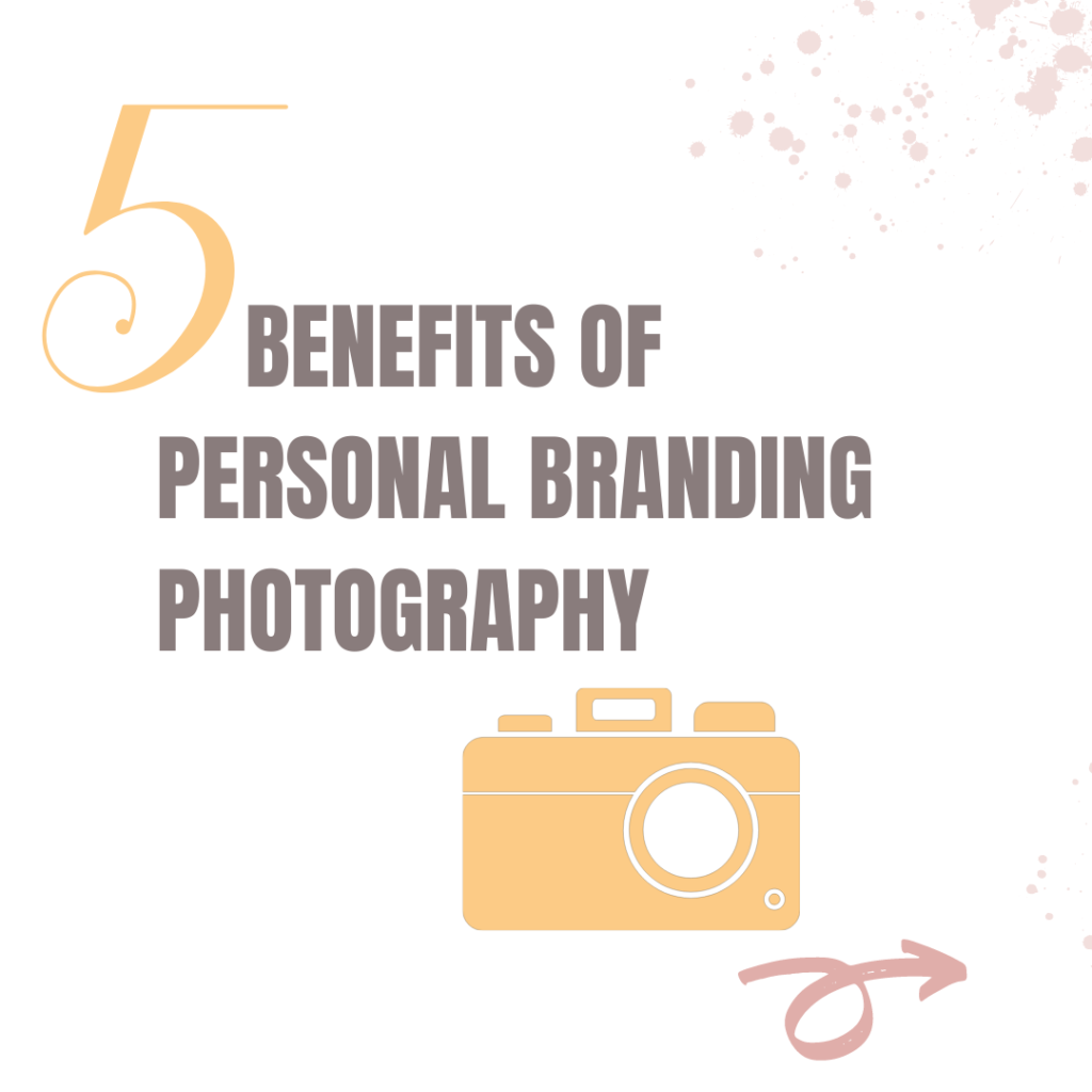 Benefits of Personal Branding Photography